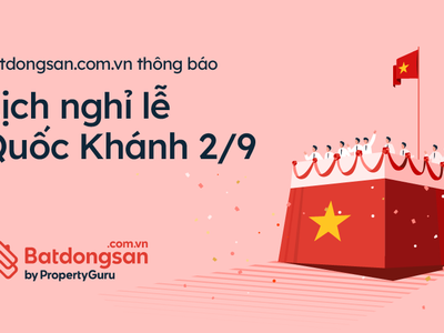 Batdongsan.com.vn Thông Báo Lịch Nghỉ Lễ Quốc Khánh 2/9/2023