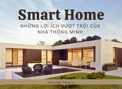 Next Home – Công Ty Cung Cấp Giải Pháp & Thiết Bị Nhà Thông Minh KNX Lớn Nhất Việt Nam