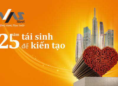 Hành Trình 25 Năm “Tái Sinh Để Kiến Tạo” – VAS Vững Vàng Đưa Thép Việt Nam Chinh Phục Năm Châu