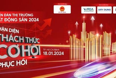 Sắp Diễn Ra Diễn Đàn “Thị Trường Bất Động Sản Năm 2024 – Nhận Diện Thách Thức Và Cơ Hội Phục Hồi”