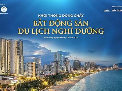 500 Doanh Nghiệp, Khách Mời Sẽ Tham Dự Diễn đàn “Khơi Thông Dòng Chảy BĐS Du Lịch Nghỉ Dưỡng” Tại TP. Nha Trang