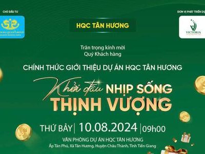 Chính Thức Giới Thiệu Dự Án HQC Tân Hương – Khởi Đầu Nhịp Sống Thịnh Vượng