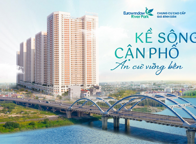 Eurowindow River Park – Cơ Hội Vàng Để Sở Hữu Căn Hộ Chung Cư Đáng Sống Tại Hà Nội