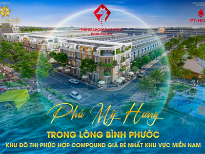 The Seahorse: Phú Mỹ Hưng Giữa Lòng Bình Phước