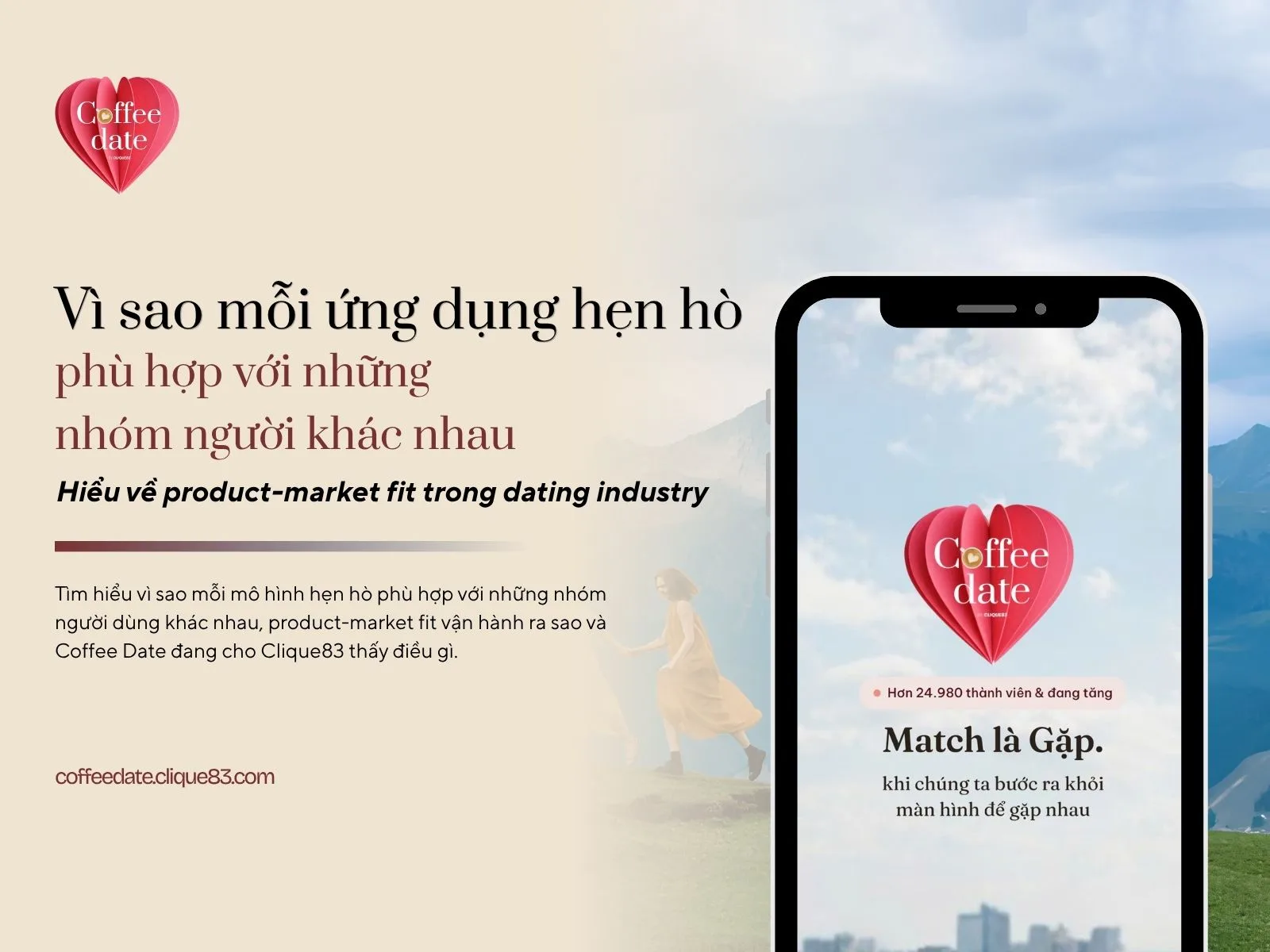 Vì sao mỗi ứng dụng hẹn hò phù hợp với những nhóm người khác nhau? Hiểu về product-market fit trong ngành hẹn hò