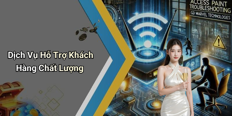 Dịch Vụ Hỗ Trợ Khách Hàng Chất Lượng