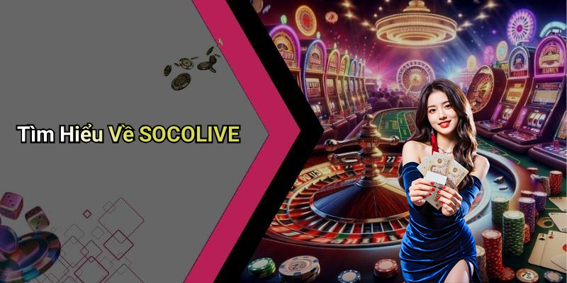 Tìm Hiểu Về SOCOLIVE