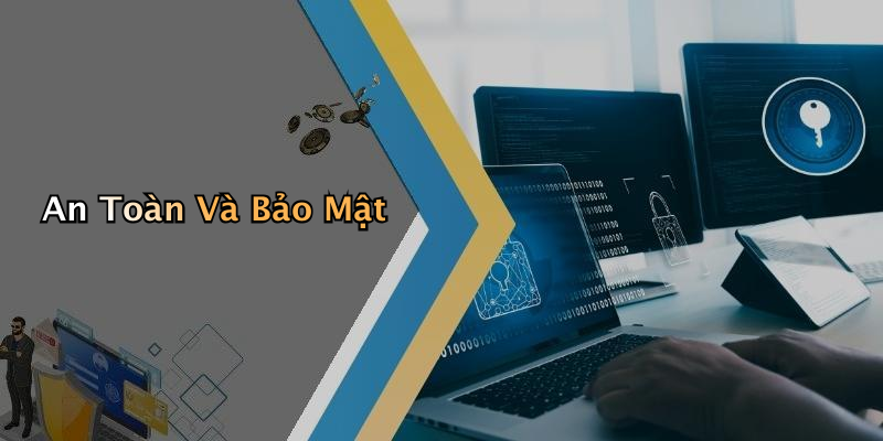 An Toàn Và Bảo Mật