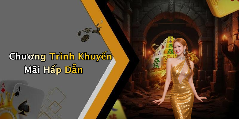 Chương Trình Khuyến Mãi Hấp Dẫn