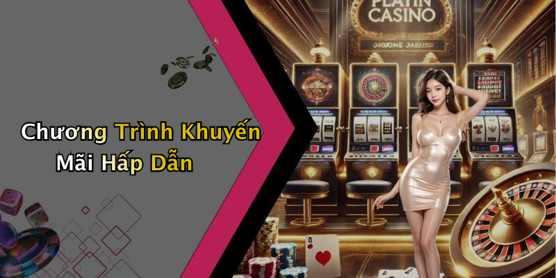 Chương Trình Khuyến Mãi Hấp Dẫn