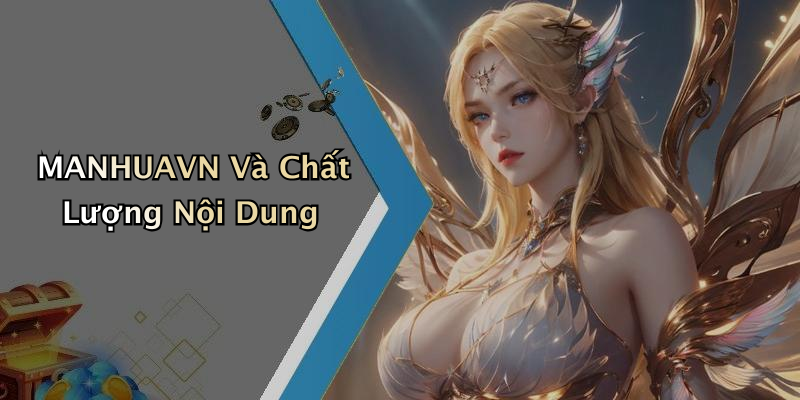 MANHUAVN Và Chất Lượng Nội Dung