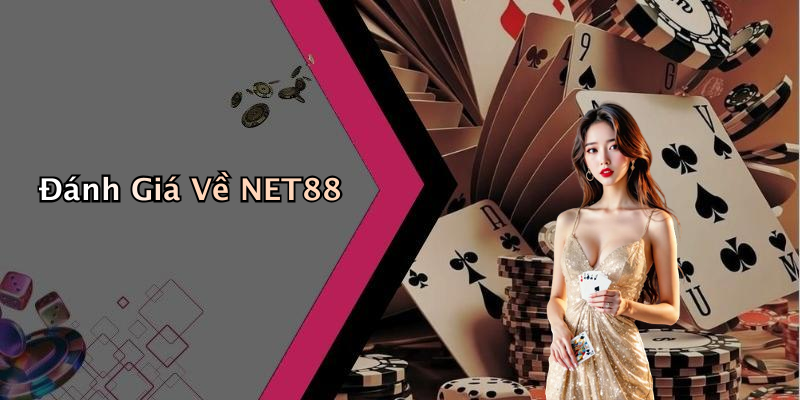 Đánh Giá Về NET88