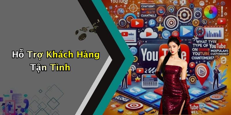 Hỗ Trợ Khách Hàng Tận Tình