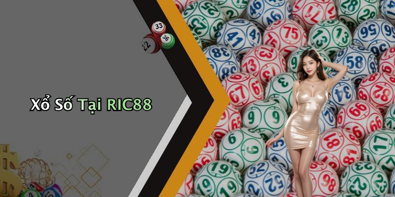 Xổ Số Tại RIC88