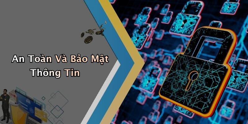 An Toàn Và Bảo Mật Thông Tin