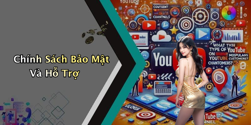 Chính Sách Bảo Mật Và Hỗ Trợ