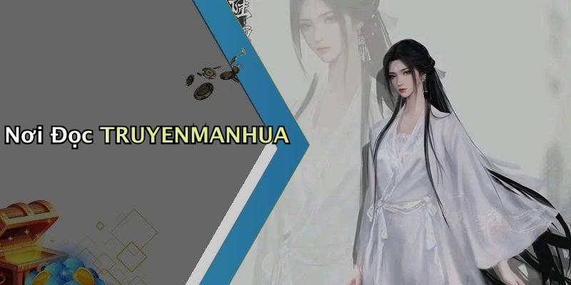 Nơi Đọc TRUYENMANHUA