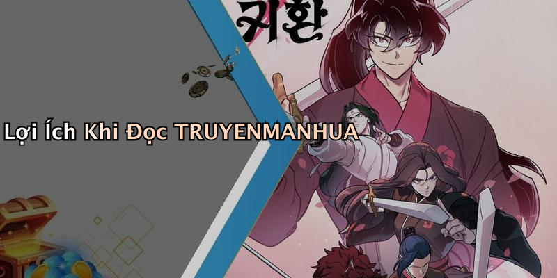 Lợi Ích Khi Đọc TRUYENMANHUA
