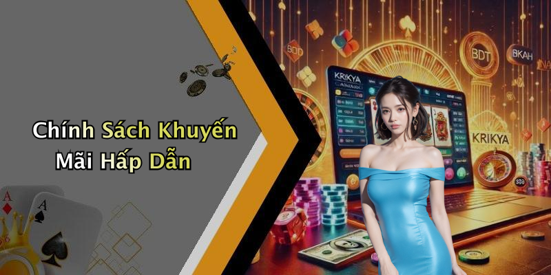 Chính Sách Khuyến Mãi Hấp Dẫn