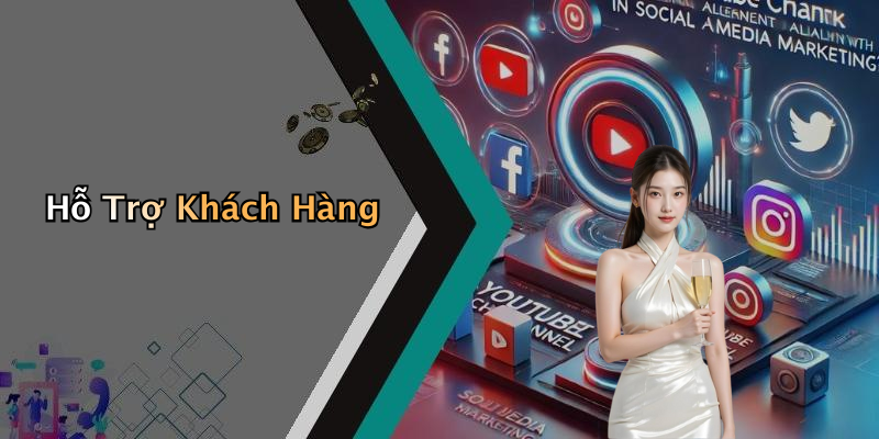 Hỗ Trợ Khách Hàng