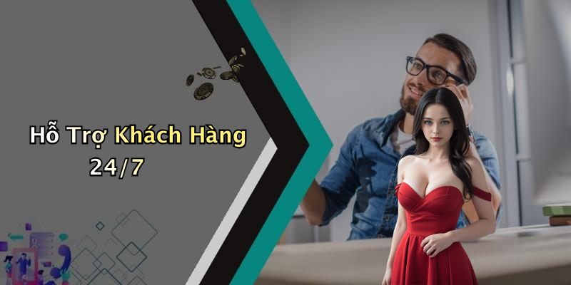 Hỗ Trợ Khách Hàng 24/7