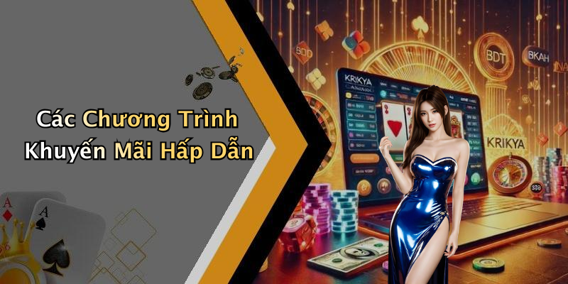 Các Chương Trình Khuyến Mãi Hấp Dẫn