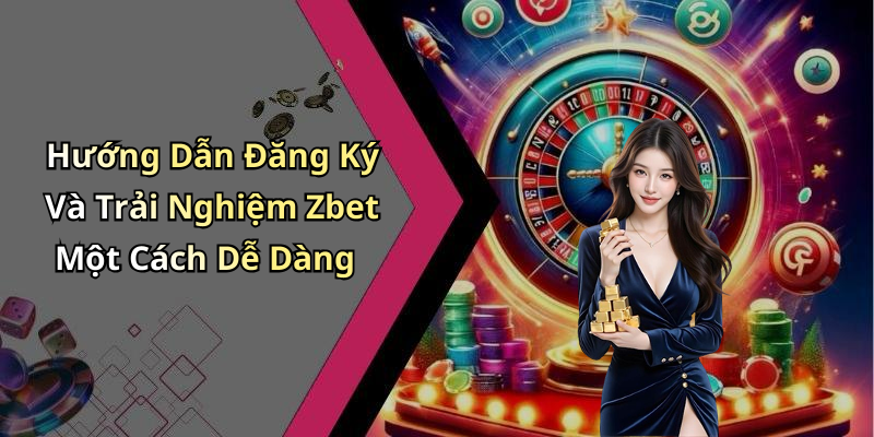 Zbet 88: Khám Phá Thế Giới Giải Trí Trực Tuyến Đầy Hấp Dẫn Hướng Dẫn Đăng Ký Và Trải Nghiệm Zbet Một Cách Dễ Dàng