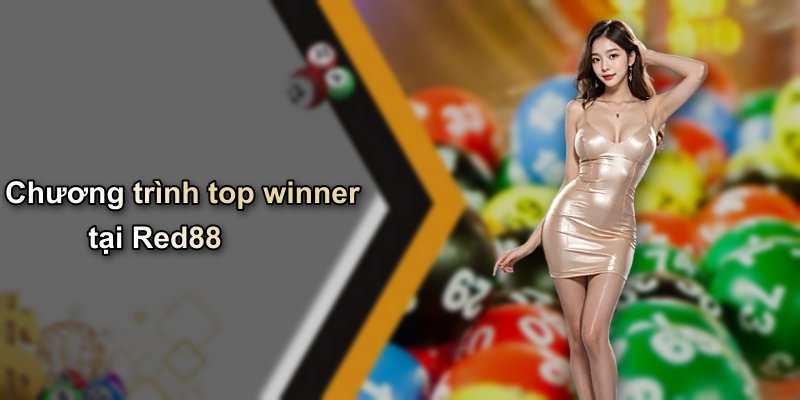 Chương trình top winner tại Red88