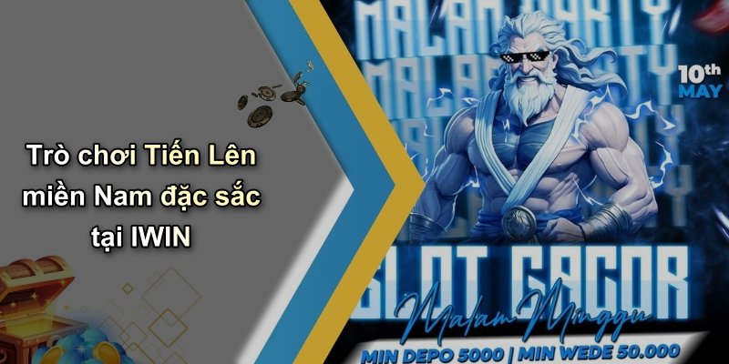 Trò chơi Tiến Lên miền Nam đặc sắc tại IWIN
