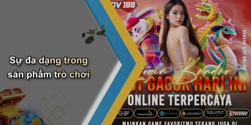 Sự đa dạng trong sản phẩm trò chơi