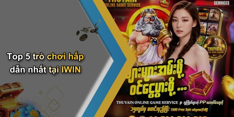Top 5 trò chơi hấp dẫn nhất tại IWIN