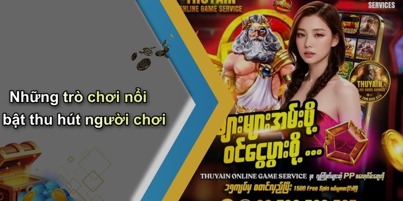 Những trò chơi nổi bật thu hút người chơi