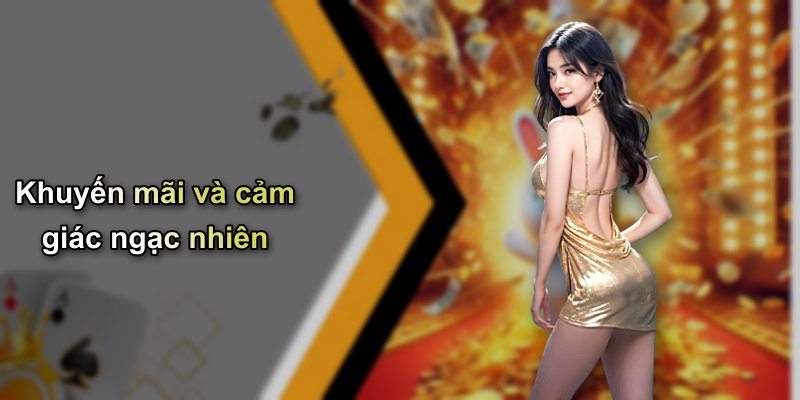 Khuyến mãi và cảm giác ngạc nhiên