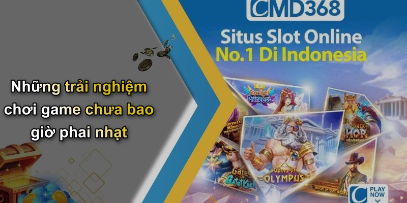 Những trải nghiệm chơi game chưa bao giờ phai nhạt