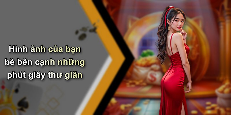 Hình ảnh của bạn bè bên cạnh những phút giây thư giãn