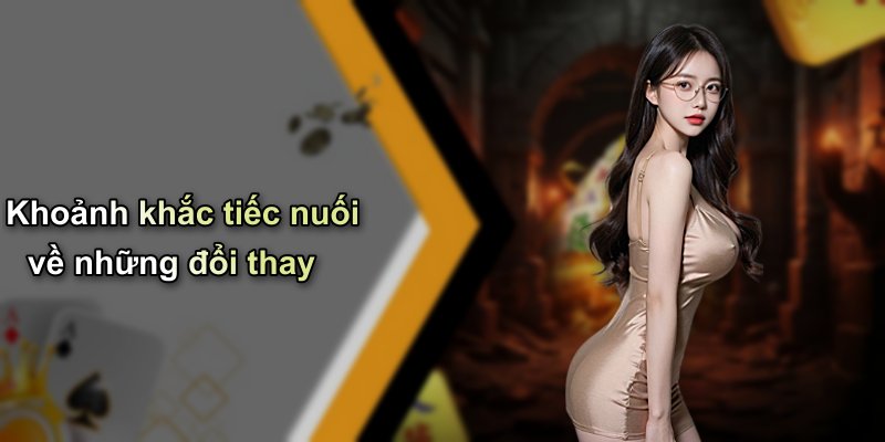 Khoảnh khắc tiếc nuối về những đổi thay