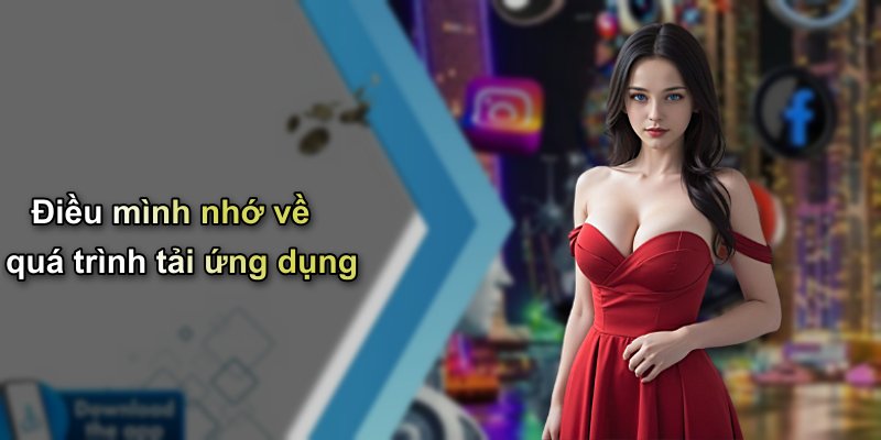 Điều mình nhớ về quá trình tải ứng dụng
