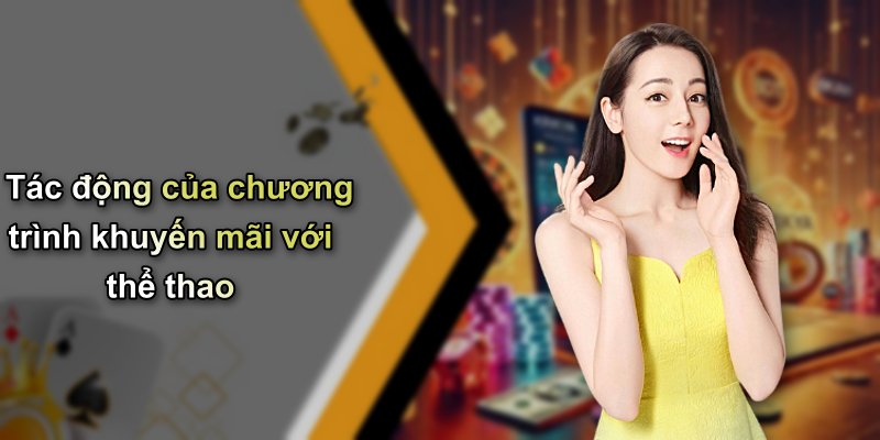 Tác động của chương trình khuyến mãi với thể thao