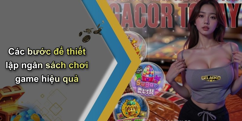 Các bước để thiết lập ngân sách chơi game hiệu quả