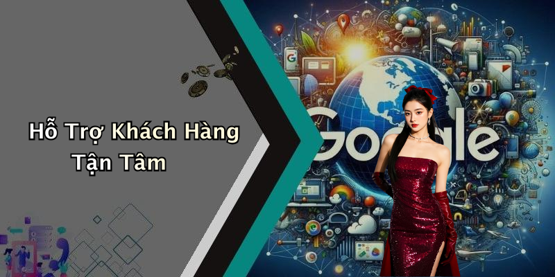 Hỗ Trợ Khách Hàng Tận Tâm