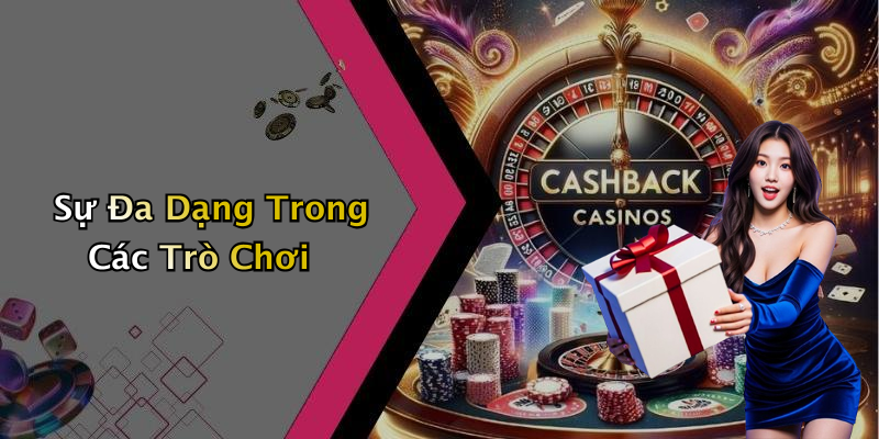 Sự Đa Dạng Trong Các Trò Chơi