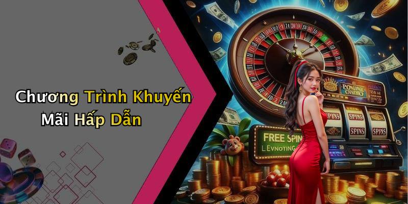 Chương Trình Khuyến Mãi Hấp Dẫn