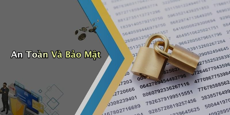 An Toàn Và Bảo Mật