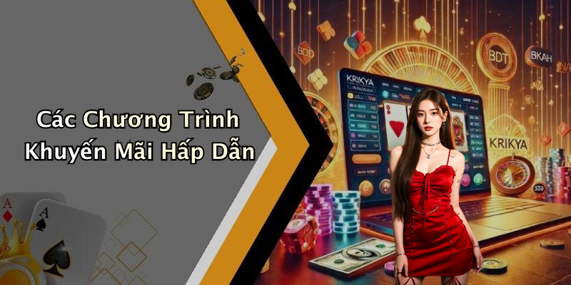 Các Chương Trình Khuyến Mãi Hấp Dẫn