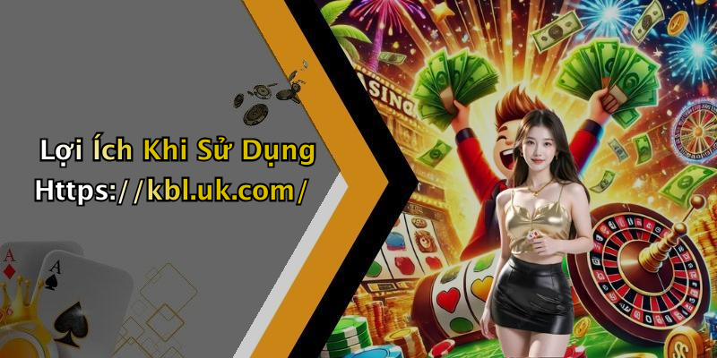 Lợi Ích Khi Sử Dụng Https://kbl.uk.com/