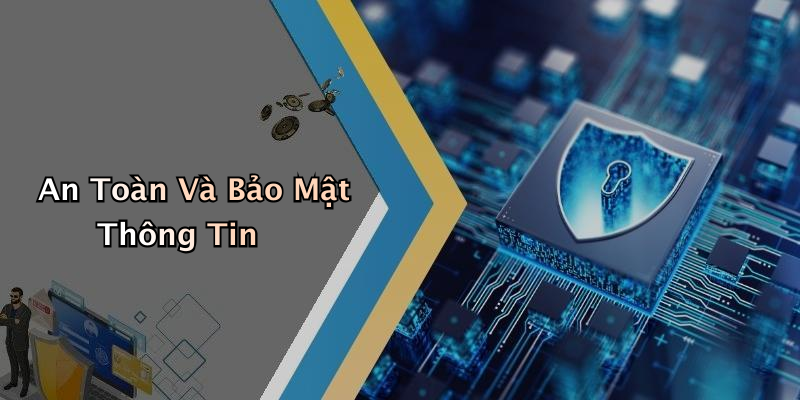 An Toàn Và Bảo Mật Thông Tin