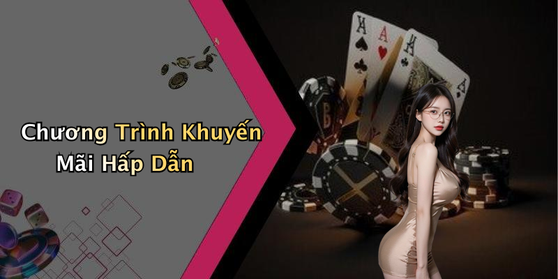 Chương Trình Khuyến Mãi Hấp Dẫn