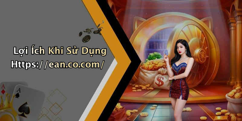 Lợi Ích Khi Sử Dụng Https://ean.co.com/