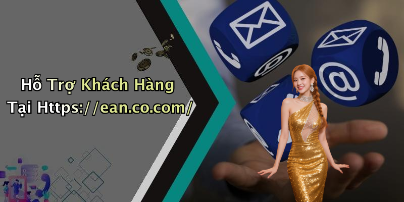 Hỗ Trợ Khách Hàng Tại Https://ean.co.com/