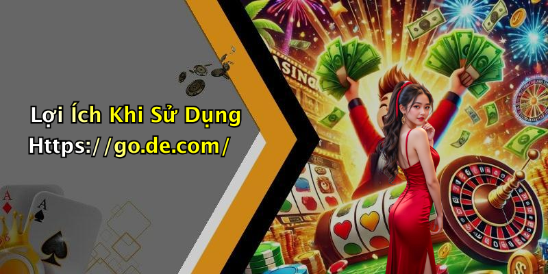 Lợi Ích Khi Sử Dụng Https://go.de.com/
